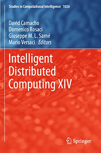 Intelligent Distributed Computing XIV (Studies in Computational Intelligence, 1026, Band 1026)