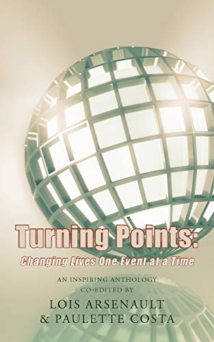 Turning Points:: Changing Lives One Event at a Time
