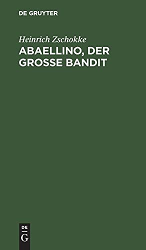 Abaellino, der grosse Bandit