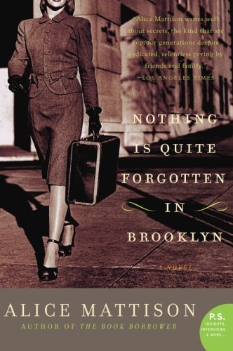 Nothing Is Quite Forgotten in Brooklyn: A Novel (P.S.)