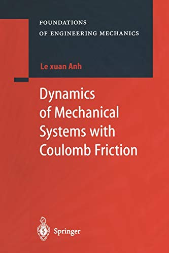 Dynamics of Mechanical Systems with Coulomb Friction (Foundations of Engineering Mechanics)