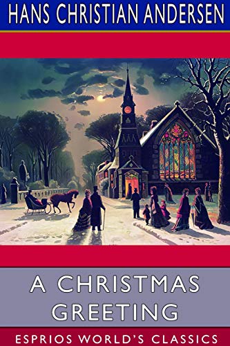 A Christmas Greeting (Esprios Classics)