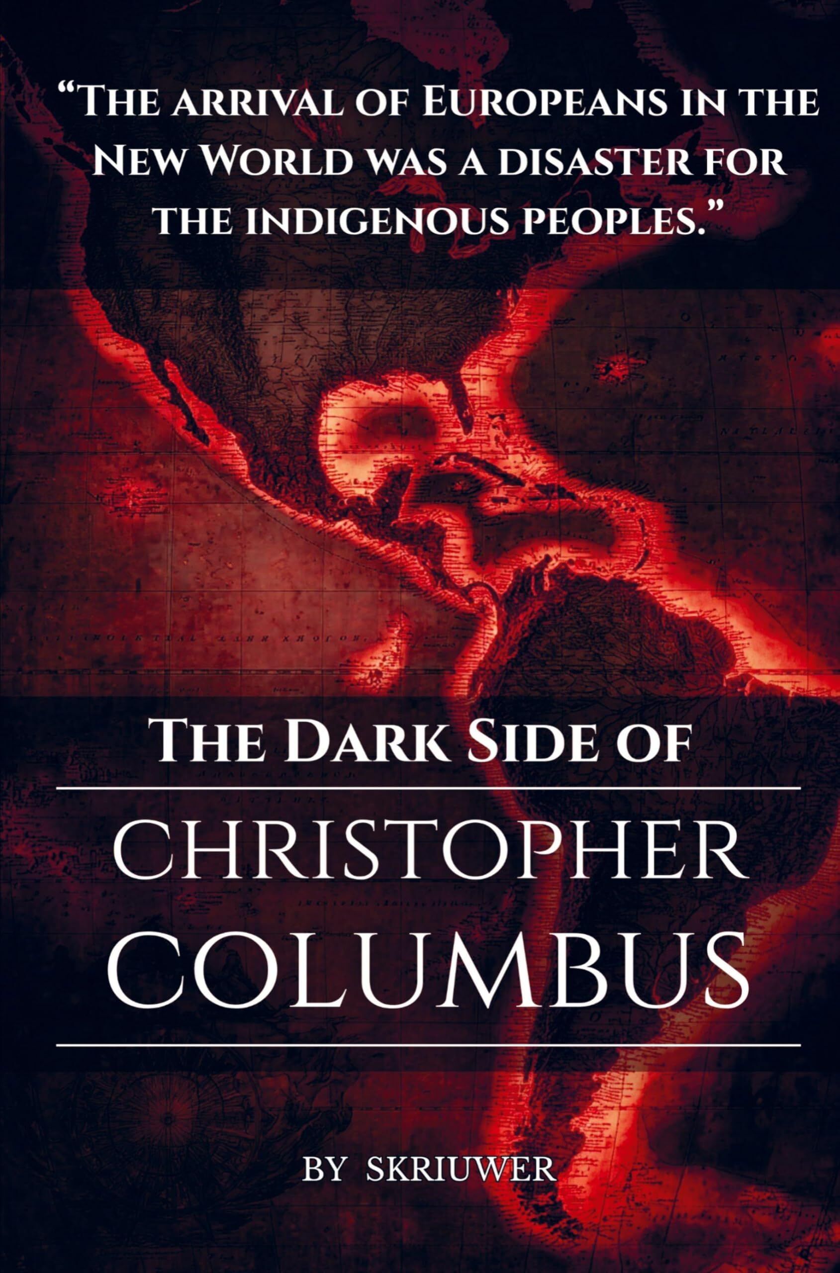 The Dark Side of Christopher Columbus