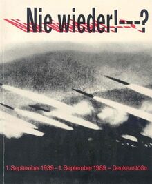 Nie wieder!...?: 1. September 1939 - 1. September 1989 - Denkanstösse (Schriftenreihe des Evangelischen Regionalverbandes Frankfurt am Main)