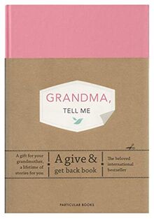 Grandma, Tell Me: A Give & Get Back Book