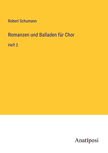 Romanzen und Balladen für Chor: Heft 2