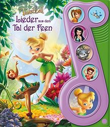 Tinkerbell, Lieder aus dem Tal der Feen - Liederbuch mit Sound: Disney Pappbilderbuch mit 6 Melodien