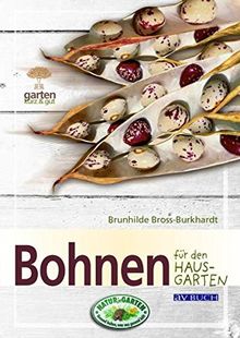 Bohnen für den Hausgarten (Garten kurz & gut)