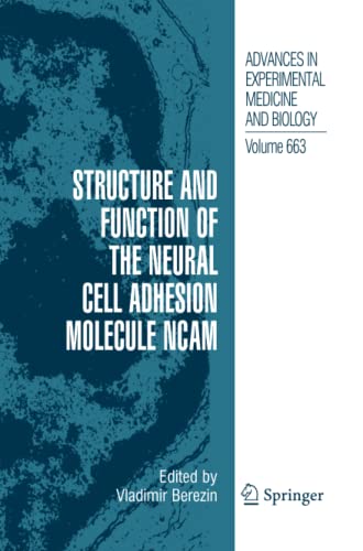 Structure and Function of the Neural Cell Adhesion Molecule NCAM: Advances in Experimental Medicine and Biology