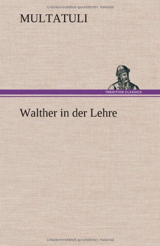 Walther in der Lehre