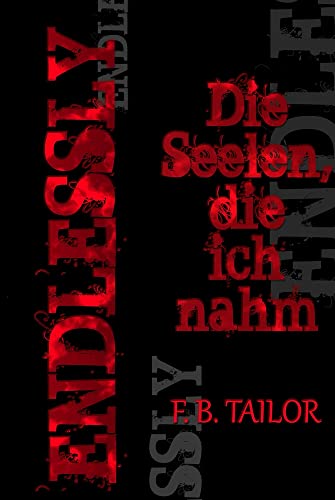 ENDLESSLY: Die Seelen, die ich nahm