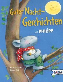Gute-Nacht-Geschichten mit Philipp
