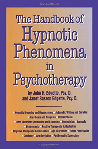 Handbook Of Hypnotic Phenomena In Psychotherapy