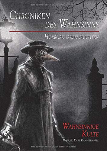 Chroniken des Wahnsinns: Wahnsinnige Kulte
