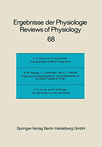 Reviews of Physiology, Biochemistry and Experimental Pharmacology (Ergebnisse der Physiologie, biologischen Chemie und experimentellen Pharmakologie, 68, Band 68)