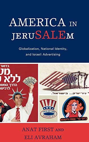 America in JeruSALEm: Globalization, National Identity, and Israeli Advertising