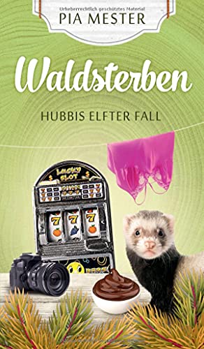 Waldsterben - Hubbis elfter Fall - Pia Mester Kartoniert (TB)