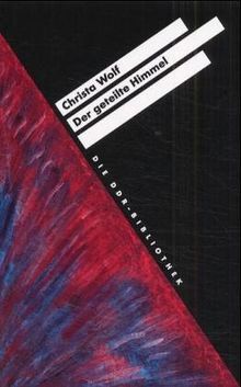 Die DDR-Bibliothek: Der geteilte Himmel