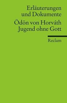 Erläuterungen und Dokumente zu Ödön von Horváth: Jugend ohne Gott