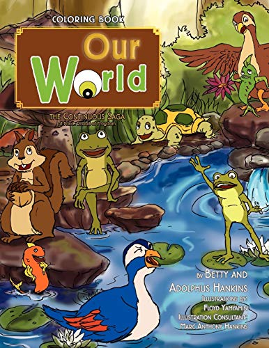 Our World: The Continuous Saga of Prince Rribbit of Frogdom
