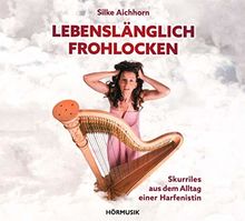 Lebenslänglich Frohlocken