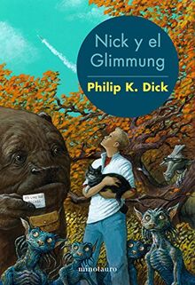 Nick y el Glimmung (Biblioteca P. K. Dick)