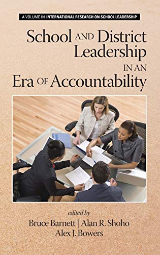 School and District Leadership in an Era of Accountability (Hc) (International Research on School Leadership)