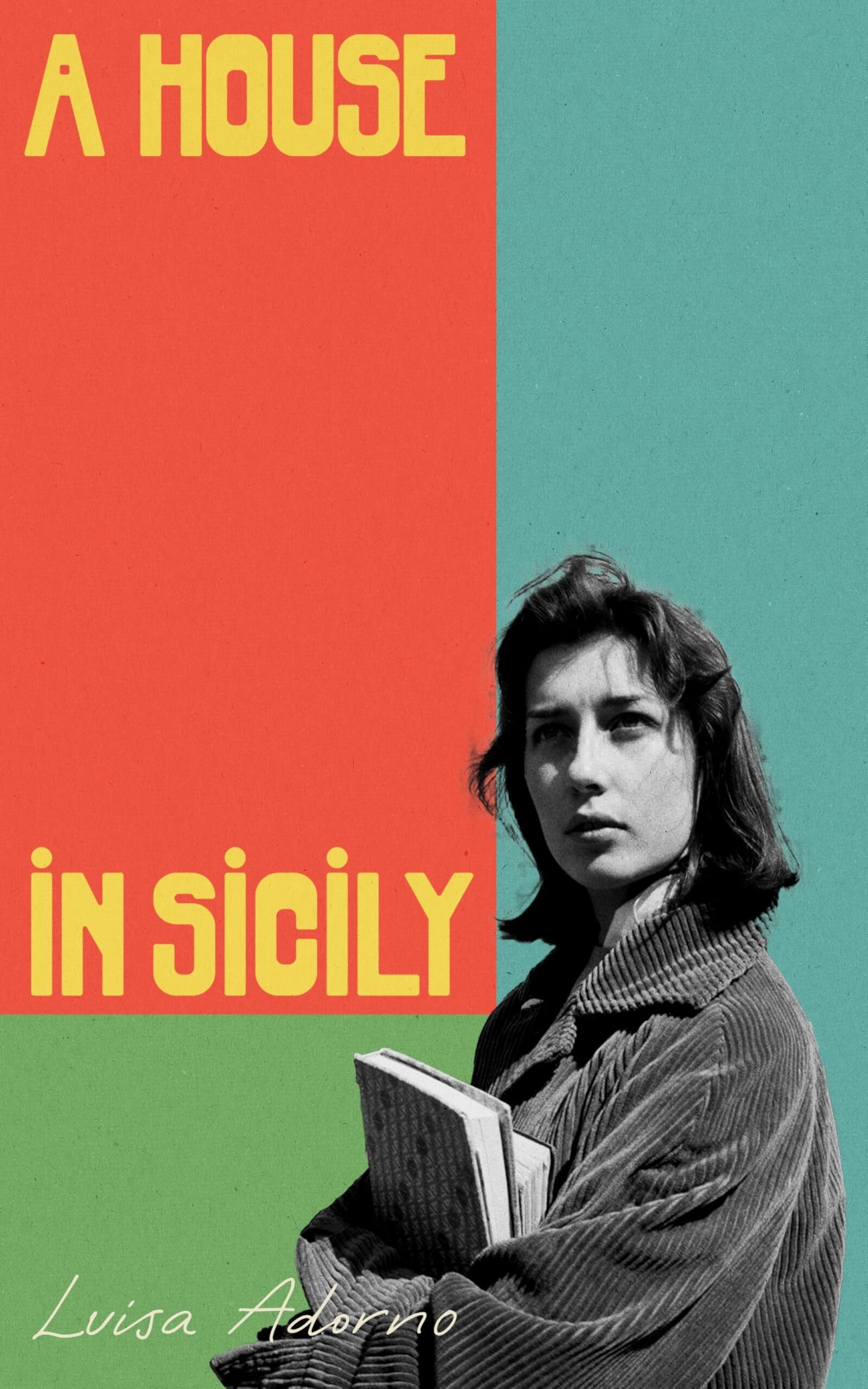 Adorno, Luisa: A House in Sicily