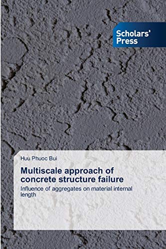 Multiscale approach of concrete structure failure: Influence of aggregates on material internal length
