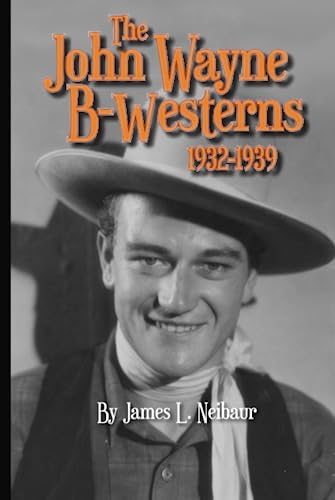 John Wayne B-Westerns 1932-1939