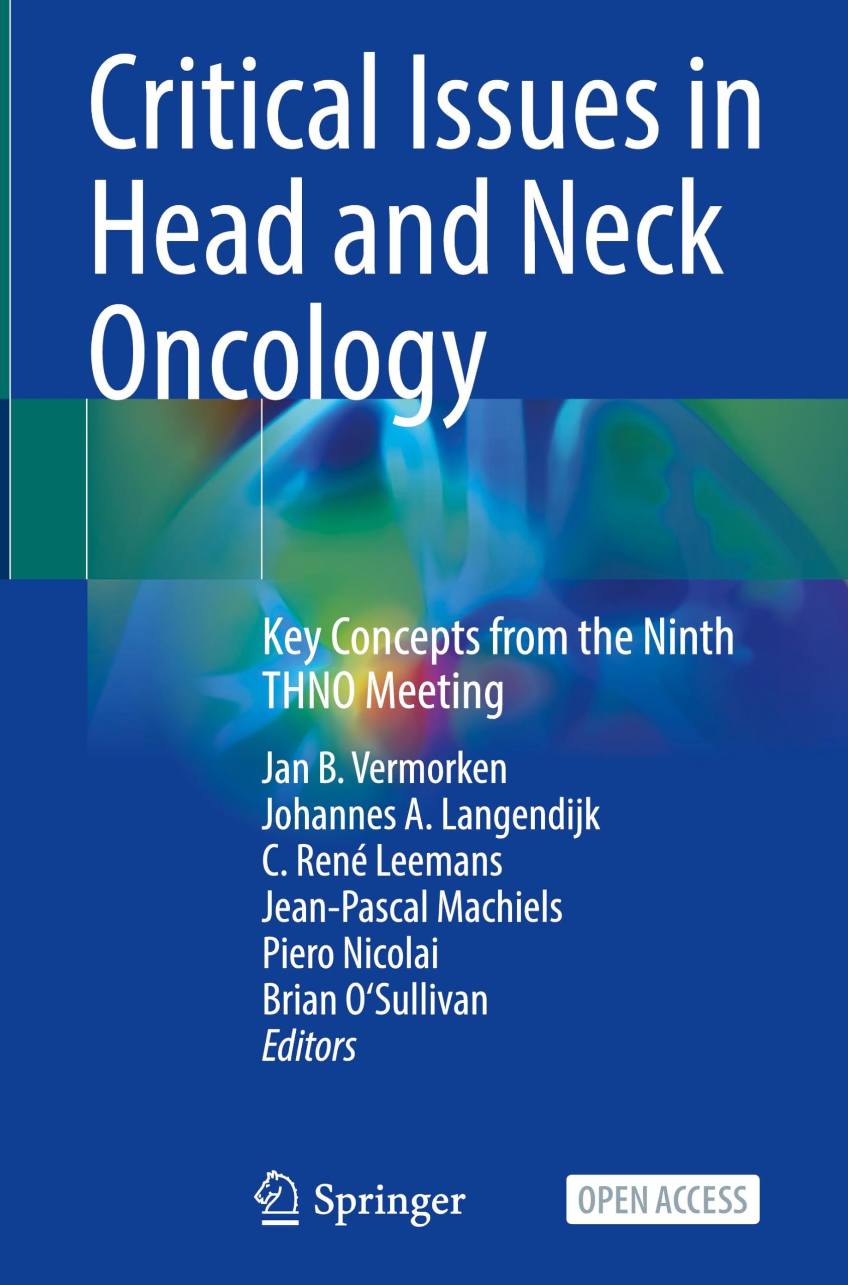 Critical Issues in Head and Neck Oncology: Key Concepts from the Ninth THNO Meeting