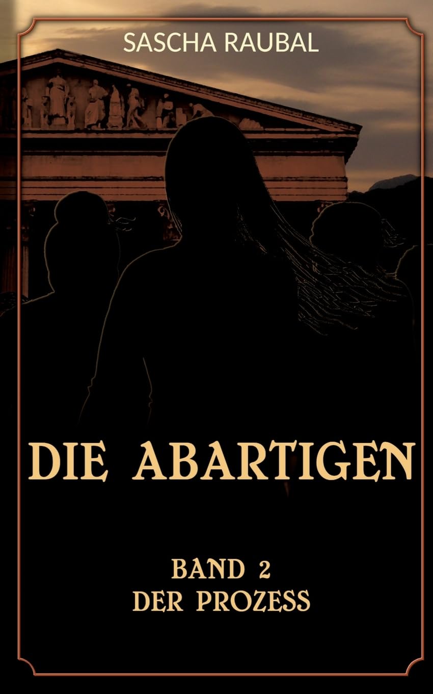 Der Prozess: Von nun an müssen die beiden alleine ihren Mann stehen (Die Abartigen)