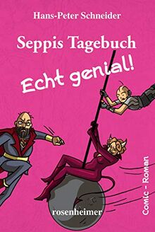 Seppis Tagebuch : Echt genial!