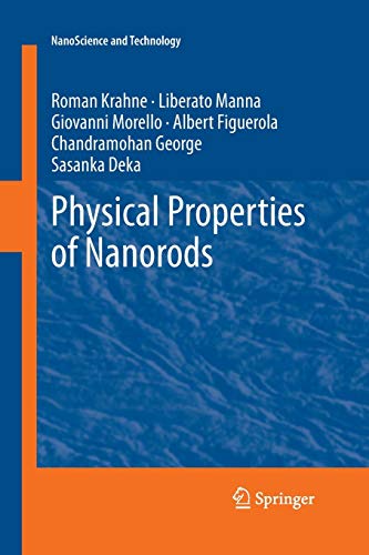 Physical Properties of Nanorods (NanoScience and Technology)