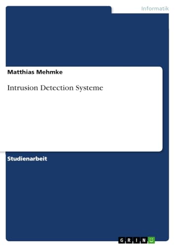 Intrusion Detection Systeme