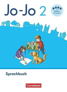 Jo-Jo Sprachbuch - Allgemeine Ausgabe 2024 - 2. Schuljahr: Sprachbuch - Mit FRESCH-Karte, Lernspurenheft und digitalen Medien