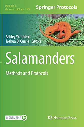Salamanders: Methods and Protocols (Methods in Molecular Biology, 2562, Band 2562)