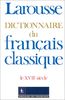 Tresors Du Francais: Dictionnaire Du Francais Classique (Tresors du Français)