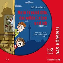 Mein Freund Otto, das wilde Leben und ich - Das Hörspiel: 1 CD