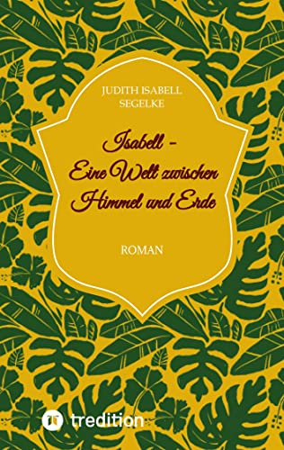 Isabell - Eine Welt zwischen Himmel und Erde
