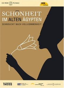 Schönheit im alten Ägypten. Sehnsucht nach Vollkommenheit