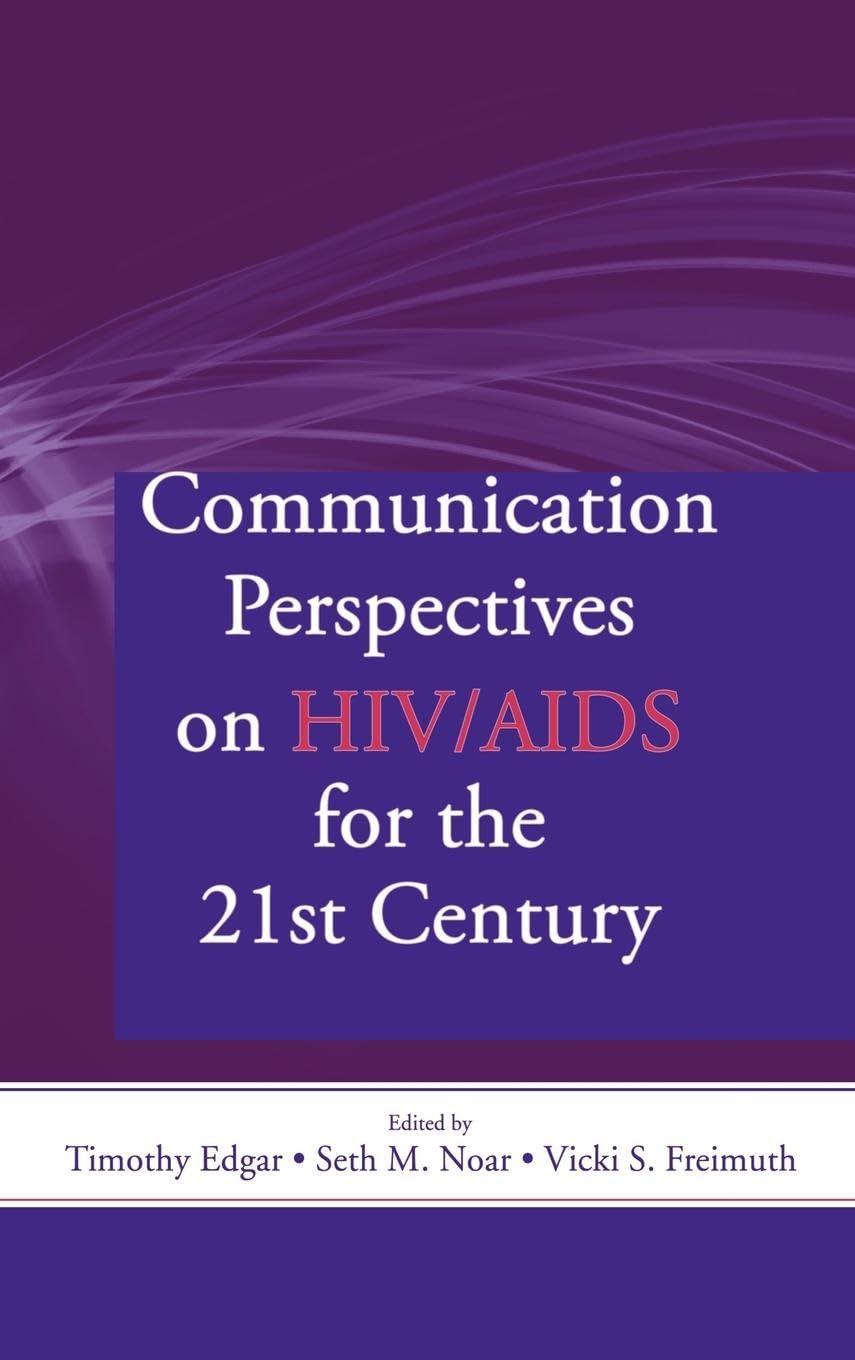 Communication Perspectives on HIV/AIDS for the 21st Century (Lea's Communication Series)