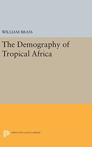 Demography of Tropical Africa (Princeton Legacy Library)