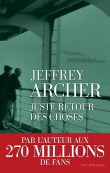 Chronique des Clifton. Vol. 4. Juste retour des choses