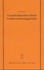 Grundrechtsschutz durch Landesverfassungsgerichte: Vortrag gehalten vor der Juristischen Gesellschaft zu Berlin am 8. September 1999 (Schriftenreihe ... Gesellschaft zu Berlin, 163, Band 163)