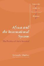 Africa and the International System: The Politics of State Survival (Cambridge Studies in International Relations, Band 50)