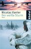 Der weiße Sturm: Roman