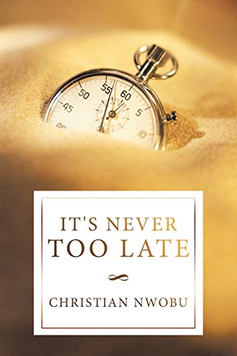 It's Never Too Late