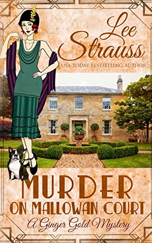 Murder on Mallowan Court: a cozy historical 1920s mystery (Ginger Gold Mystery, Band 14)