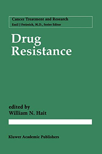 Drug Resistance (Cancer Treatment and Research, 87, Band 87)